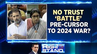 No Trust Motion Debate In Parliament | Rahul Gandhi In Lok Sabha | Smriti Irani Speech | News18