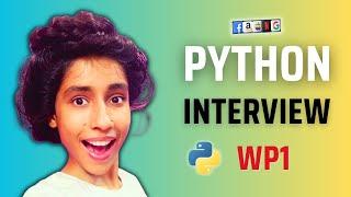 WP1, Python Interview Questions and Answers, Python Interview Question for Freshers, Python Tutorial