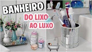 DIY: DO LIXO AO LUXO DECORAÇÃO DE BANHEIRO