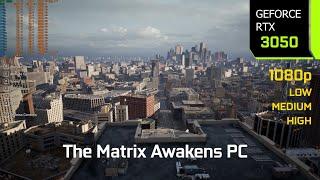 The Matrix Awakens PC | RTX 3050 OC 1080p Low, Medium, High Settings | Unreal Engine 5 | i7 10700F