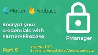 Flutter encrypt 5.0.1 Save encrypted data /decrypted data, part 6