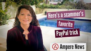 Here's a scammer's favorite PayPal trick