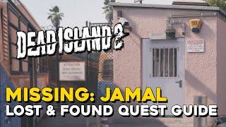 Dead Island 2 Missing Jamal Lost & Found Side Quest Guide
