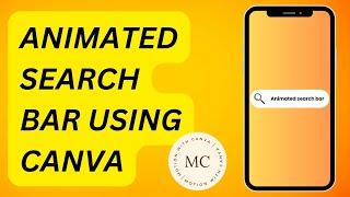 How to make animated search bar using canva