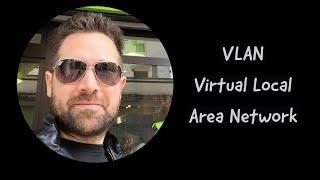 VLAN ( Virtual Local Area Network )