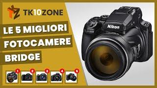 Le 5 migliori fotocamere Bridge