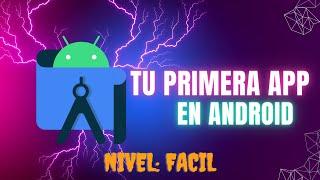 Android Studio desde Cero: Tu Primer App en Minutos | Guía para Principiantes