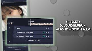 Preset + Tutorial Blubuk-blubuk (Wave Warp) Alight Motion 4.1.0