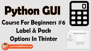 Attributes Of Label & Pack | Python Tkinter GUI Tutorial In Hindi #6