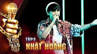 NHẬT HOÀNG muốn sống cho hết đời thanh xuân cùng HIP HOP | KING OF RAP - Tập 5