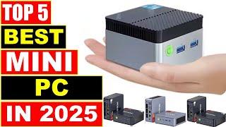 BEST Mini PC In 2025, Top 5 Best Mini Desktop Computer Review