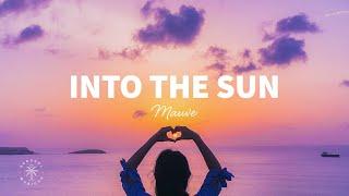 Mauve - Into The Sun (Lyrics)