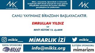 Emrullah Yıldız / Mik #Akademi ile Revit Eğitimi 12.1 Online