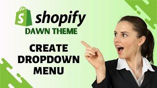 How to Create a Dropdown Menu in Shopify Dawn Theme (EASY)