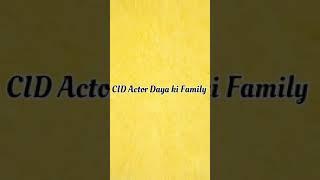 CID Actor Daya sir ki Family ️#daya #dayacid #shortvideo #live