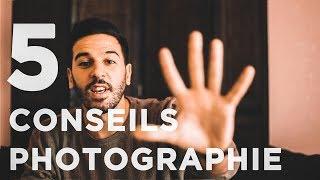 5 conseils pour devenir un MEILLEUR PHOTOGRAPHE !