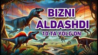 DINOZAVRLAR HAQIQATDA MAVJUDMI? DINOZAVRLAR HAQIDA 10 TA YOLG'ON