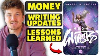 How Much Money I Made Publishing Neon Ghosts Lessons Learned  & Life Update