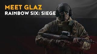 How to Play GLAZ - Rainbow Six Siege OPERATORS GUIDE