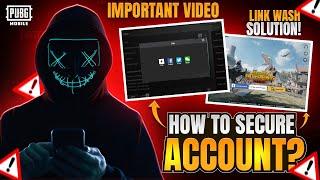 IMPORTANT ! Link Wash Solution | Secure￼￼ Your Account Now | How Recover Account |PUBGM