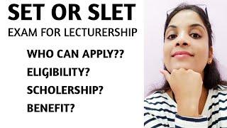 What is SET/SLET | State Eligibility Test | Exam for lecturership | Benefit of SET |