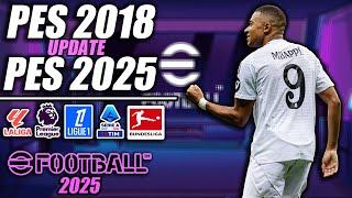 (NEW) PES 2018 Update 2024/2025