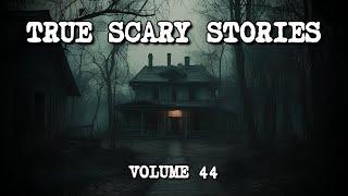 13 TRUE SCARY STORIES [Compilation Vol. 44]