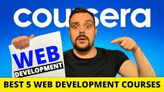 5 BEST Web Development Courses on Coursera (2024) - Coursera Review of Web Development Courses