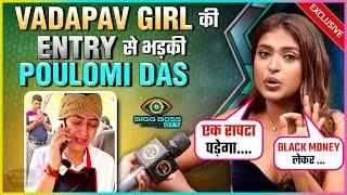 BB OTT 3 Contestant Poulomi Das SLAMS Munawar For Multiple Affair, Vadapav Girl, Fights, Elvish