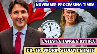  Yes! Latest IRCC Processing Times November 2024: PR, TR, Work, Study Permit | IRCC News