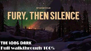 The Long Dark, Episode 4: Fury, Then Silence | Walkthrough 100% | FULL HD |REupload NOcomment|