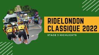 RideLondon Classique 2022 - Stage 3 Highlights