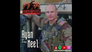 Hazard Ground, Ep. 343 - Ryan Neel (U.S. Green Beret)