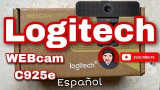 Logitech C925e WEBCAM •Unboxing y análisis• ⇥en español⇤