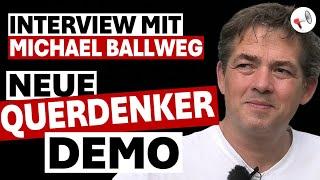 ‼️Neue Großdemo in Berlin am 3. August 2024 | Interview mit Michael Ballweg