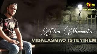 Elvin Memmedov - Vidalasmaq İsteyirem 2023 (official music)