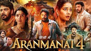 Aranmanai 4 Full Movie 2024 In Hindi Dubbed facts & review | Sundar C., Tamannaah Bhatia, Raashii |