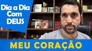 DIA A DIA COM DEUS - "Como Guardar o Coração" - Paulo Junior