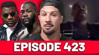 The PERFECT Fight for Francis Ngannou | Concerns for Jon Jones | Episode 423