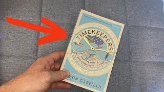 Timekeepers: How the World Became Obsessed With Time by Simon Garfield - 1 Minute Review