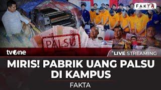 [LIVE] Miris! Pabrik Uang Palsu di Kampus | Fakta tvOne