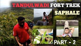 Vlog 38 | TANDULWADI FORT TREK PART 2 | SAPHALE