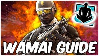 How to Play Wamai! Operator Guide 2023! - Rainbow Six Siege