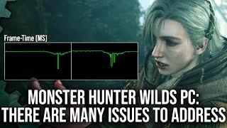 Monster Hunter Wilds PC - Profound Perf Problems Must Be Addressed