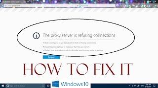 How to fix The proxy server is refusing connections in Windows 10 & Mozilla Firefox (2 Methods)