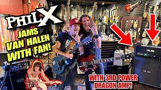 ‼️Phil X plays Van Halen w/ Fan! | “Somebody Get Me A Doctor | NEW 3rd POWER DRAGON Amp!  