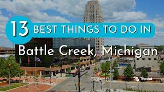 Things to do in Battle Creek, Michigan