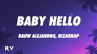 Rauw Alejandro & Bizarrap - BABY HELLO (Letra/Lyrics)