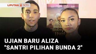 Ujian Baru Aliza di "Santri Pilihan Bunda 2", Tayang Maret 2025 di Vidio | Liputan 6