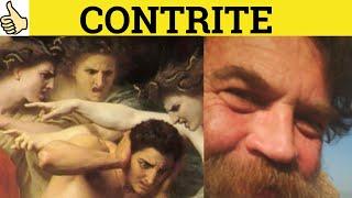  Contrite Contrition Contritely - Contrite Meaning - Contrition Examples - Contritely - GRE 3500